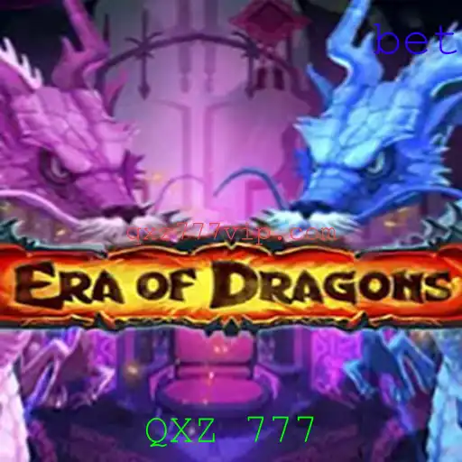 EraOfDragons: Aventura Épica no Mundo dos Dragões com QXZ 777