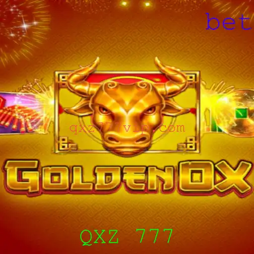 GoldenOx: Descubra o Fascinante Mundo do Jogo QXZ 777